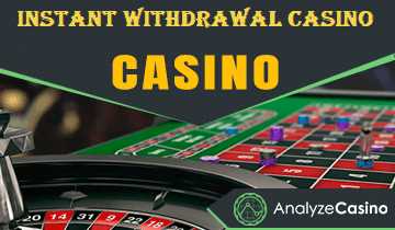 Instant withdrawal casino